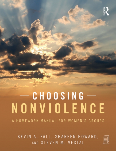 Choosing Nonviolence : A Homework Manual for Women's Groups, PDF eBook