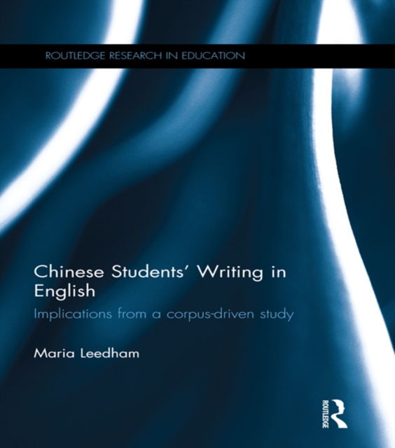 Chinese Students’ Writing in English : Implications from a corpus-driven study, EPUB eBook