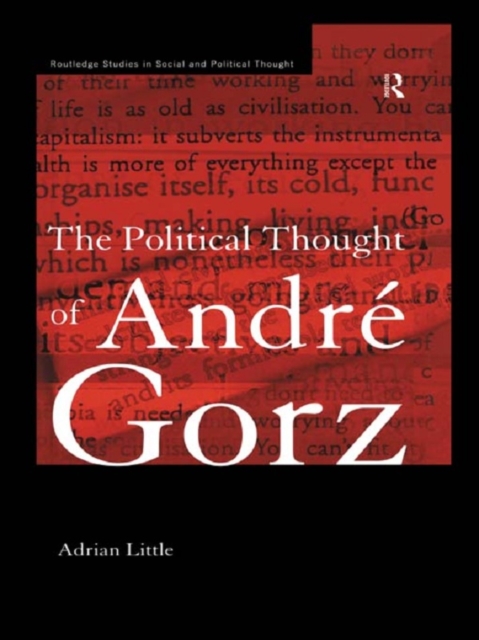 The Political Thought of Andre Gorz, EPUB eBook