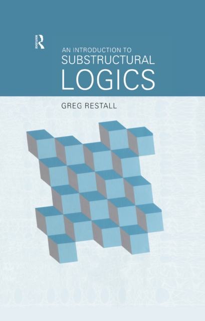 An Introduction to Substructural Logics, PDF eBook