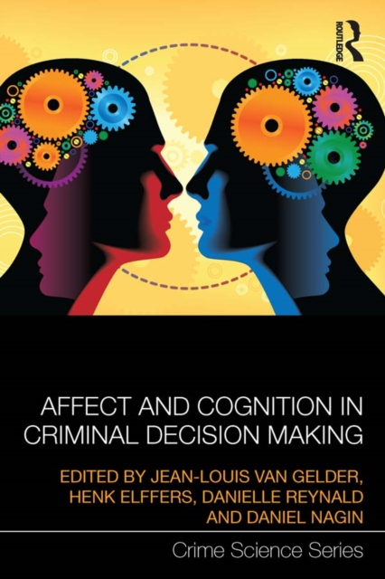 Affect and Cognition in Criminal Decision Making, EPUB eBook