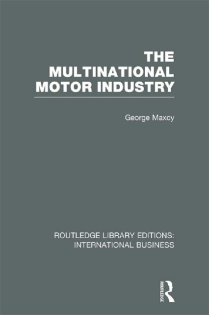 The Multinational Motor Industry (RLE International Business), EPUB eBook