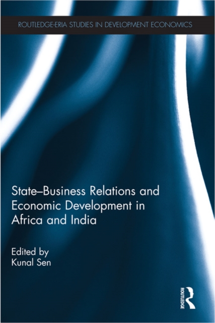 State-Business Relations and Economic Development in Africa and India, EPUB eBook