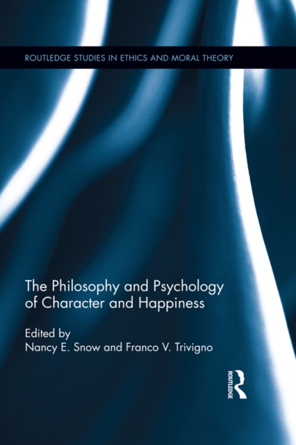 The Philosophy and Psychology of Character and Happiness, PDF eBook