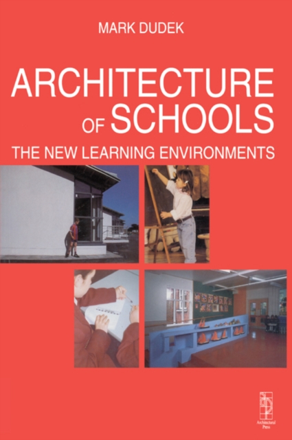Architecture of Schools: The New Learning Environments, PDF eBook