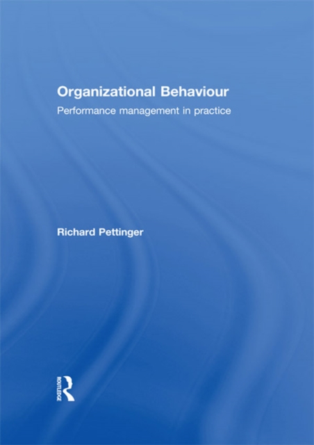 Organizational Behaviour : Performance Management in Practice, EPUB eBook