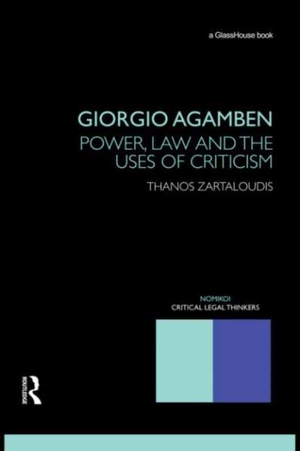 Giorgio Agamben : Power, Law and the Uses of Criticism, EPUB eBook