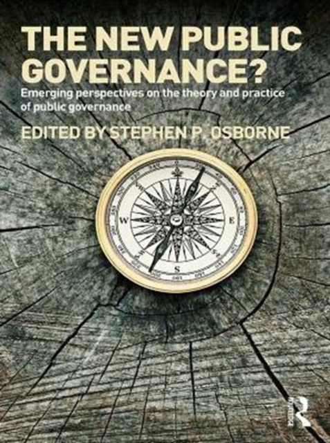 The New Public Governance? : Emerging Perspectives on the Theory and Practice of Public Governance, PDF eBook