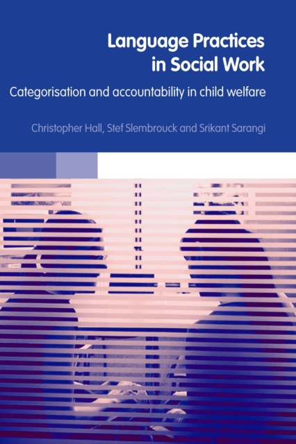 Language Practices in Social Work : Categorisation and Accountability in Child Welfare, EPUB eBook