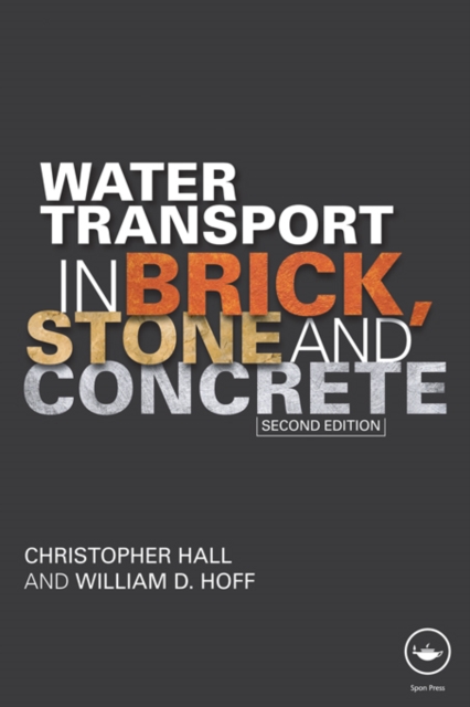 Water Transport in Brick, Stone and Concrete, PDF eBook