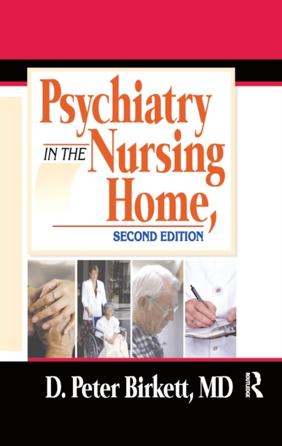 Psychiatry in the Nursing Home, PDF eBook