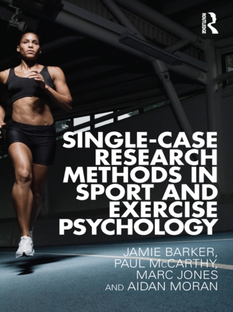 Single-Case Research Methods in Sport and Exercise Psychology, EPUB eBook