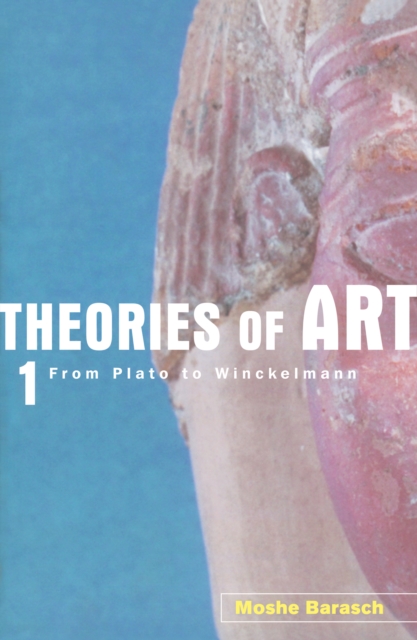 Theories of Art : 1. From Plato to Winckelmann, EPUB eBook