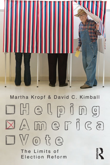 Helping America Vote : The Limits of Election Reform, EPUB eBook
