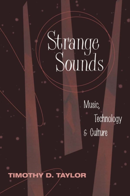 Strange Sounds : Music, Technology and Culture, EPUB eBook