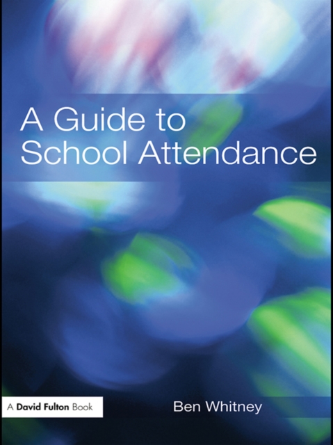 A Guide to School Attendance, EPUB eBook