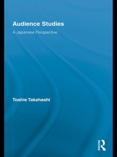 Audience Studies : A Japanese Perspective, EPUB eBook