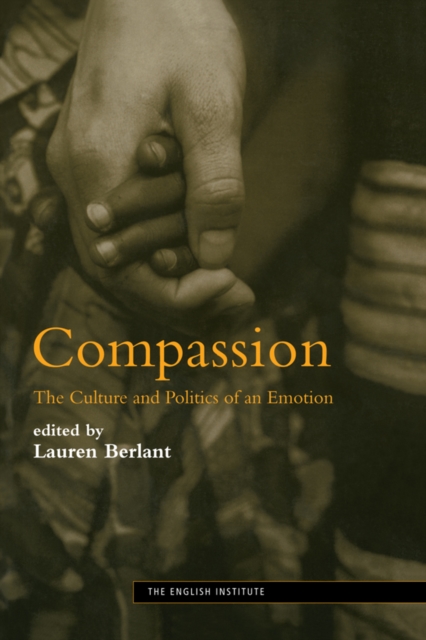 Compassion : The Culture and Politics of an Emotion, PDF eBook