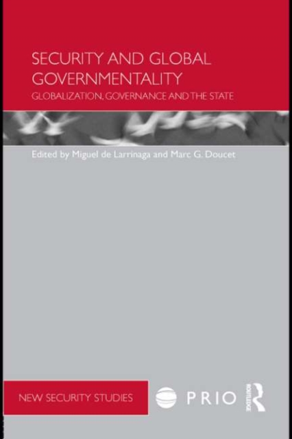 Security and Global Governmentality : Globalization, Governance and the State, EPUB eBook