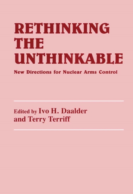 Rethinking the Unthinkable : New Directions for Nuclear Arms Control, EPUB eBook