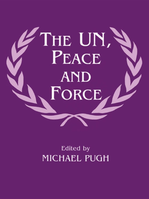 The UN, Peace and Force, EPUB eBook
