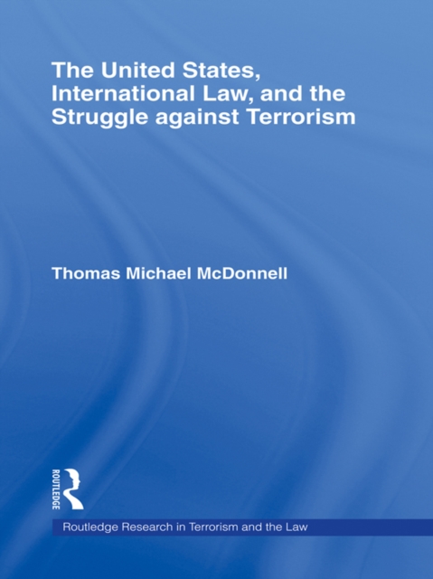 The United States, International Law, and the Struggle against Terrorism, EPUB eBook