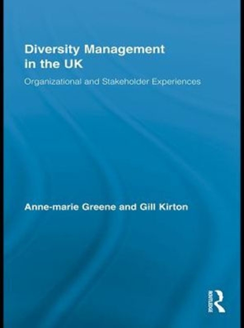 Diversity Management in the UK : Organizational and Stakeholder Experiences, PDF eBook
