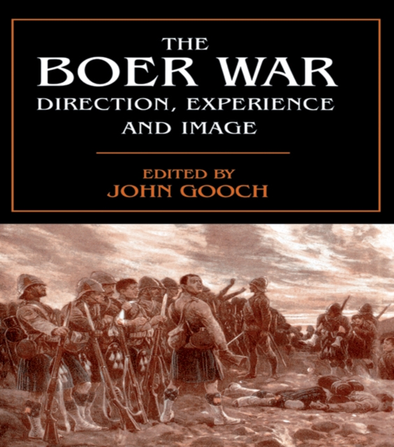 The Boer War : Direction, Experience and Image, PDF eBook