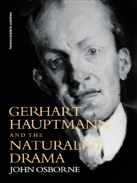 Gerhard Hauptmann and the Naturalist Drama, EPUB eBook