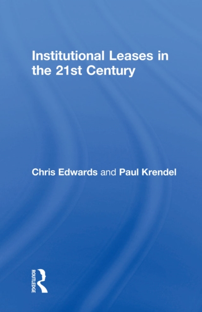 Institutional Leases in the 21st Century, PDF eBook