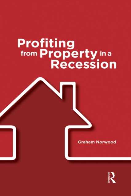 Profiting from Property in a Recession, PDF eBook