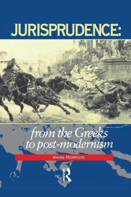 Jurisprudence : From The Greeks To Post-Modernity, PDF eBook