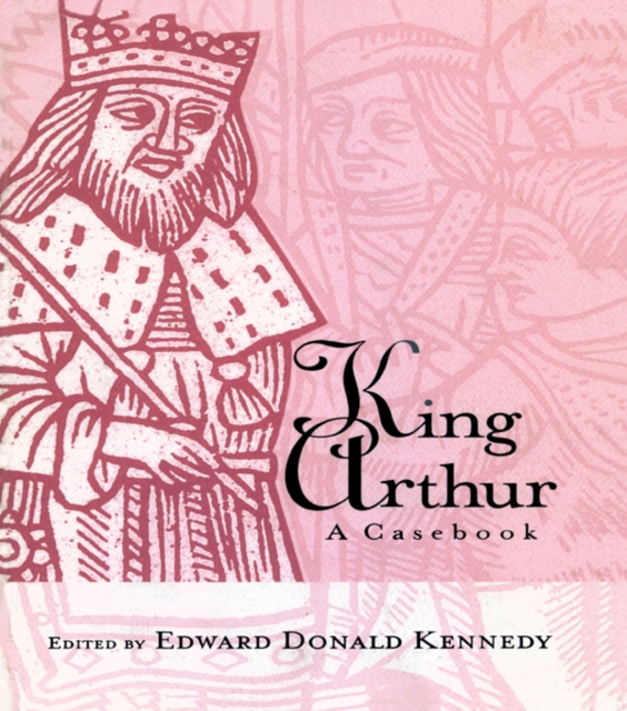 King Arthur : A Casebook, PDF eBook