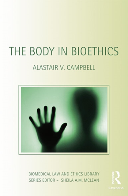 The Body in Bioethics, EPUB eBook