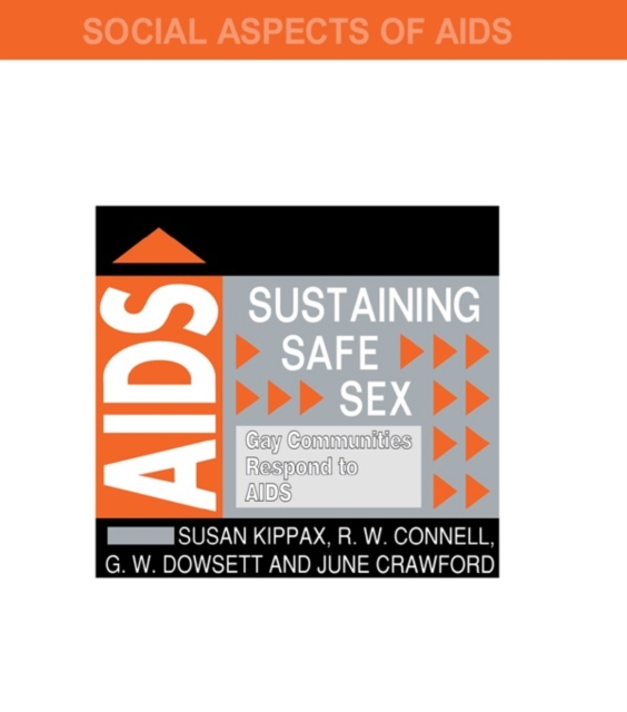 Sustaining Safe Sex : Gay Communities Respond to AIDS, EPUB eBook