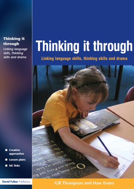 Thinking it Through : Developing Thinking and Language Skills Through Drama Activities, PDF eBook