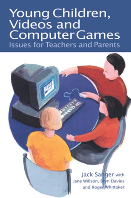 Young Children, Videos and Computer Games : Issues for Teachers and Parents, PDF eBook