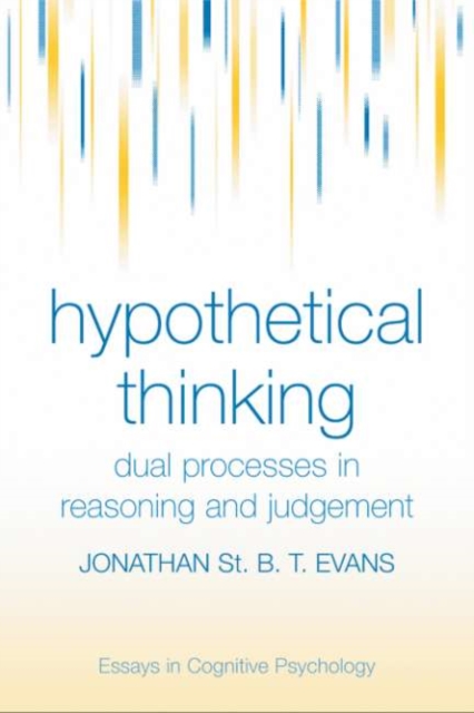 Hypothetical Thinking : Dual Processes in Reasoning and Judgement, PDF eBook