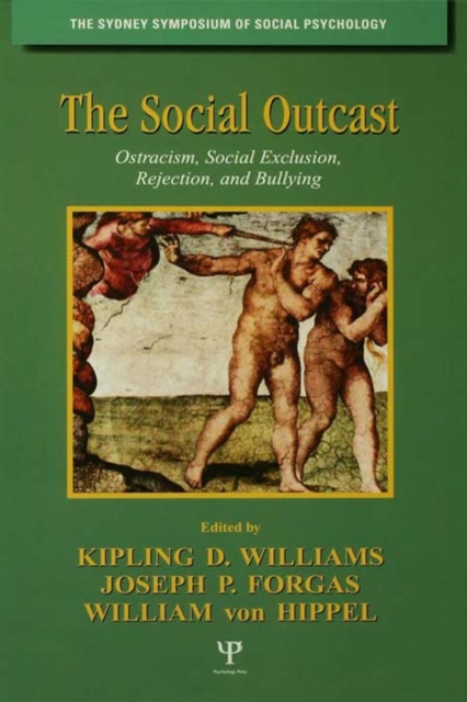 The Social Outcast : Ostracism, Social Exclusion, Rejection, and Bullying, EPUB eBook