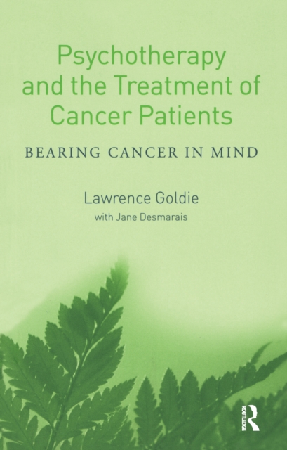 Psychotherapy and the Treatment of Cancer Patients : Bearing Cancer in Mind, EPUB eBook