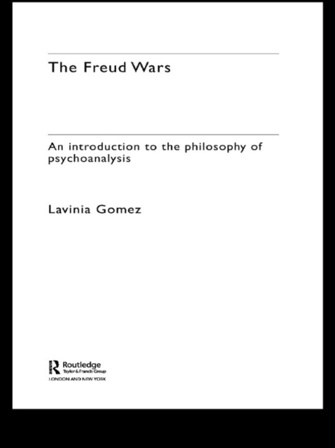 The Freud Wars : An Introduction to the Philosophy of Psychoanalysis, EPUB eBook