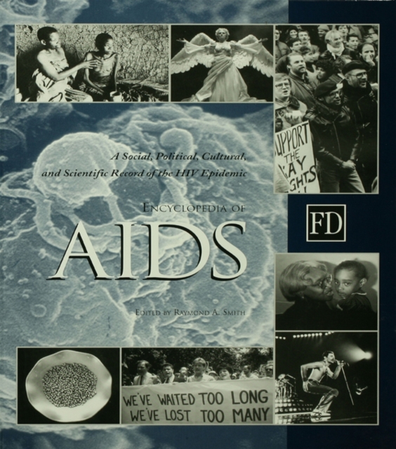 Encyclopedia of AIDS : A Social, Political, Cultural, and Scientific Record of the HIV Epidemic, EPUB eBook