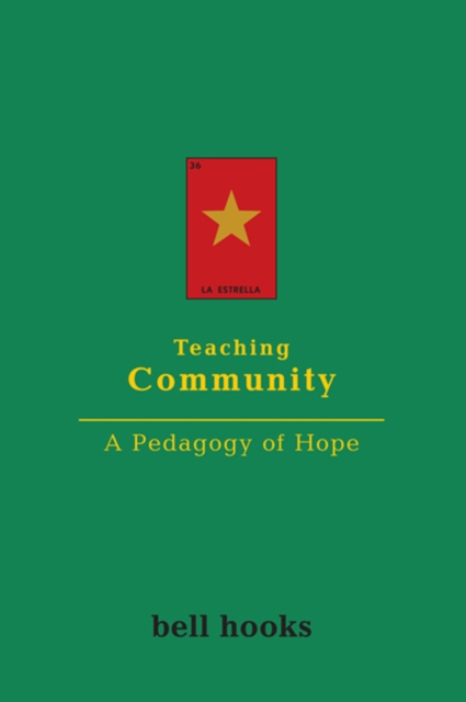 Teaching Community : A Pedagogy of Hope, PDF eBook