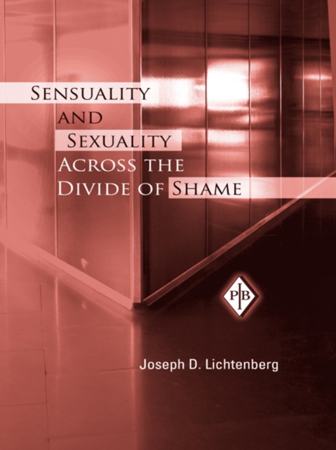 Sensuality and Sexuality Across the Divide of Shame, PDF eBook
