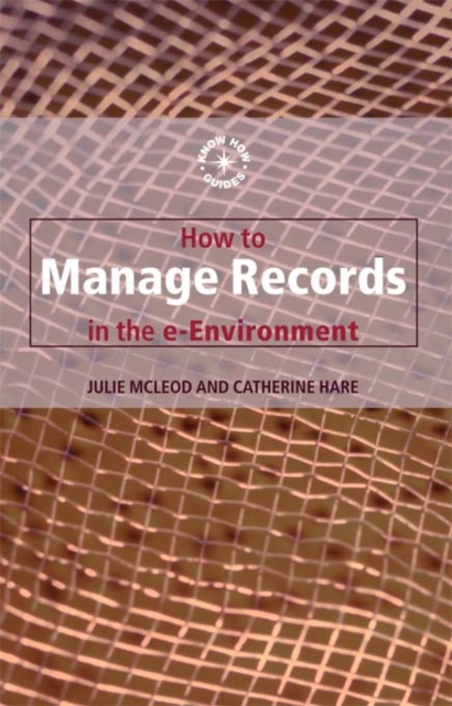 How to Manage Records in the E-Environment, EPUB eBook