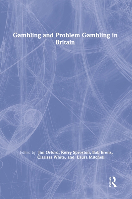 Gambling and Problem Gambling in Britain, PDF eBook