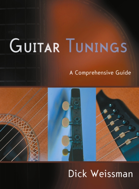 Guitar Tunings : A Comprehensive Guide, EPUB eBook