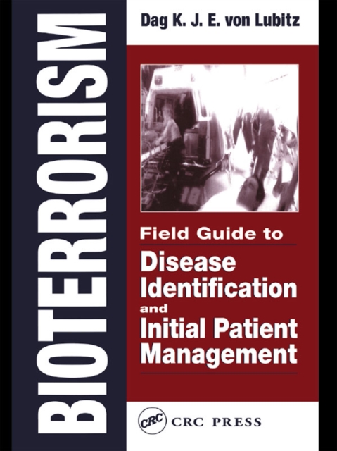 Bioterrorism : Field Guide to Disease Identification and Initial Patient Management, EPUB eBook