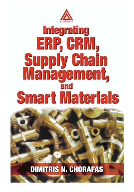 Integrating ERP, CRM, Supply Chain Management, and Smart Materials, EPUB eBook