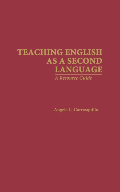 Teaching English as a Second Language : A Resource Guide, PDF eBook